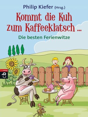 cover image of Kommt die Kuh zum Kaffeeklatsch ...